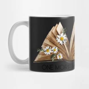 One More Chapter, Just One More Chapter, Book With Flowers Mug